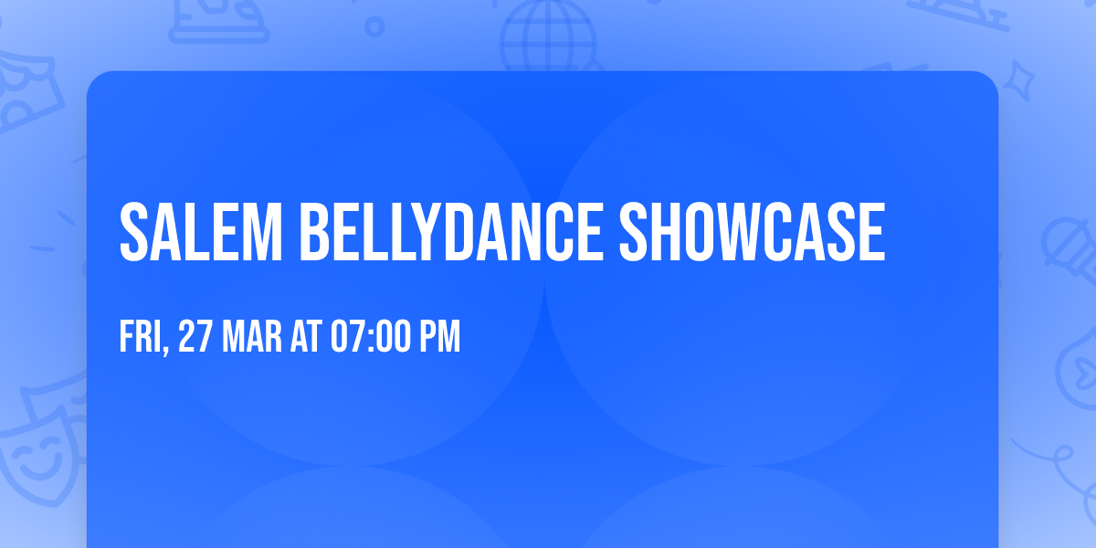 Salem Bellydance Showcase