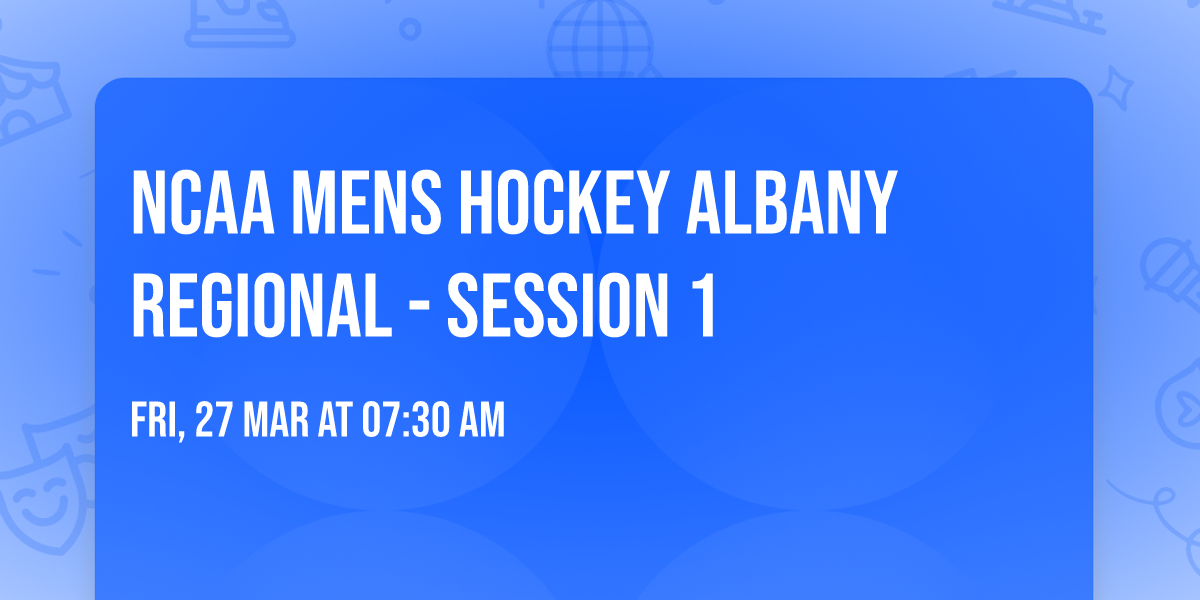 NCAA Mens Hockey Albany Regional - Session 1