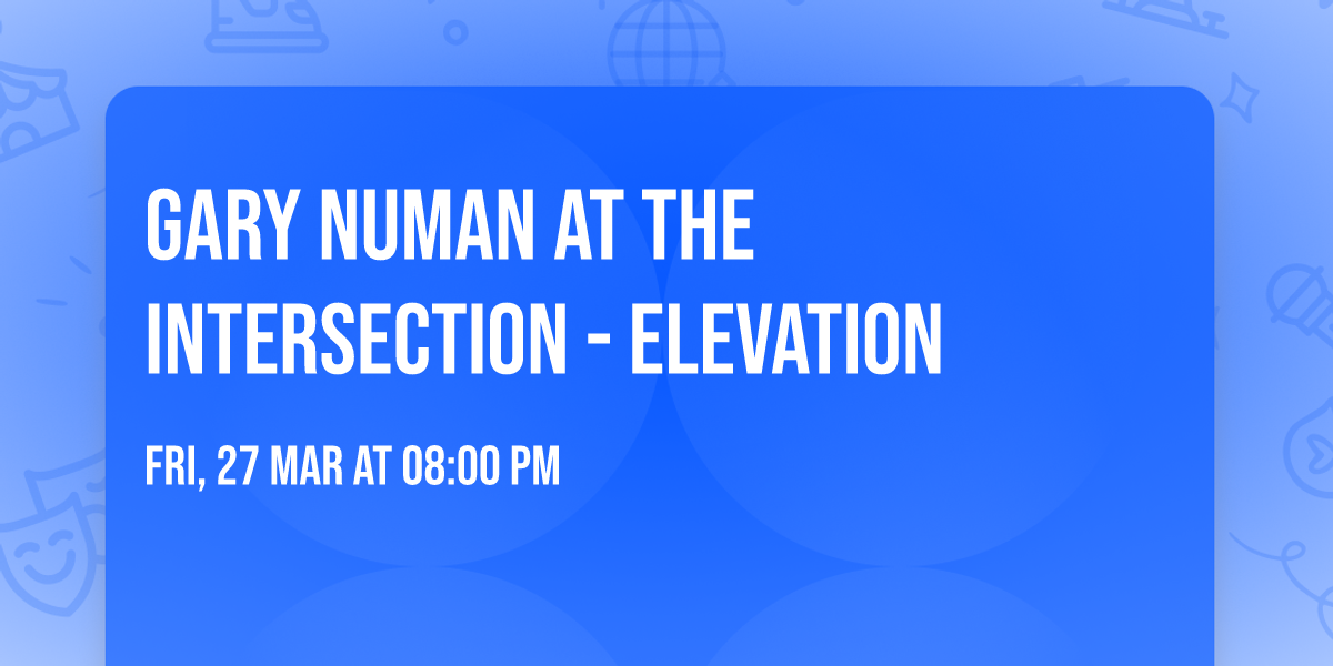 Gary Numan at The Intersection - Elevation