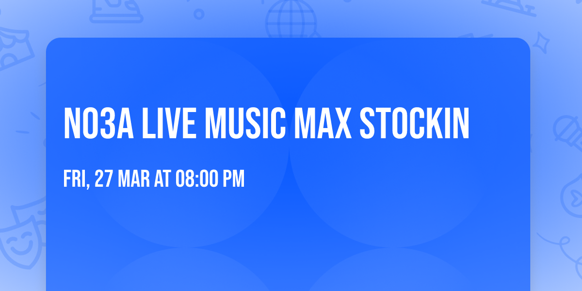 No3a live music Max Stockin 