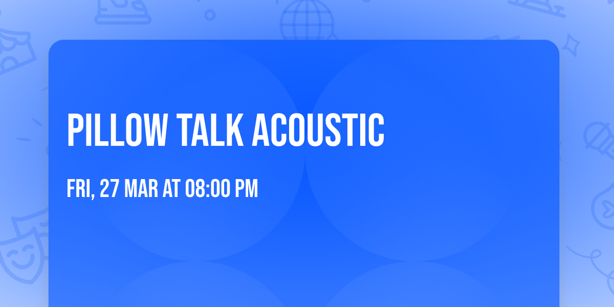 Pillow Talk Acoustic 