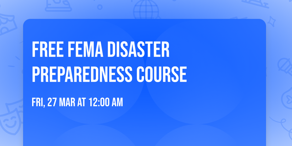 FREE FEMA Disaster preparedness course