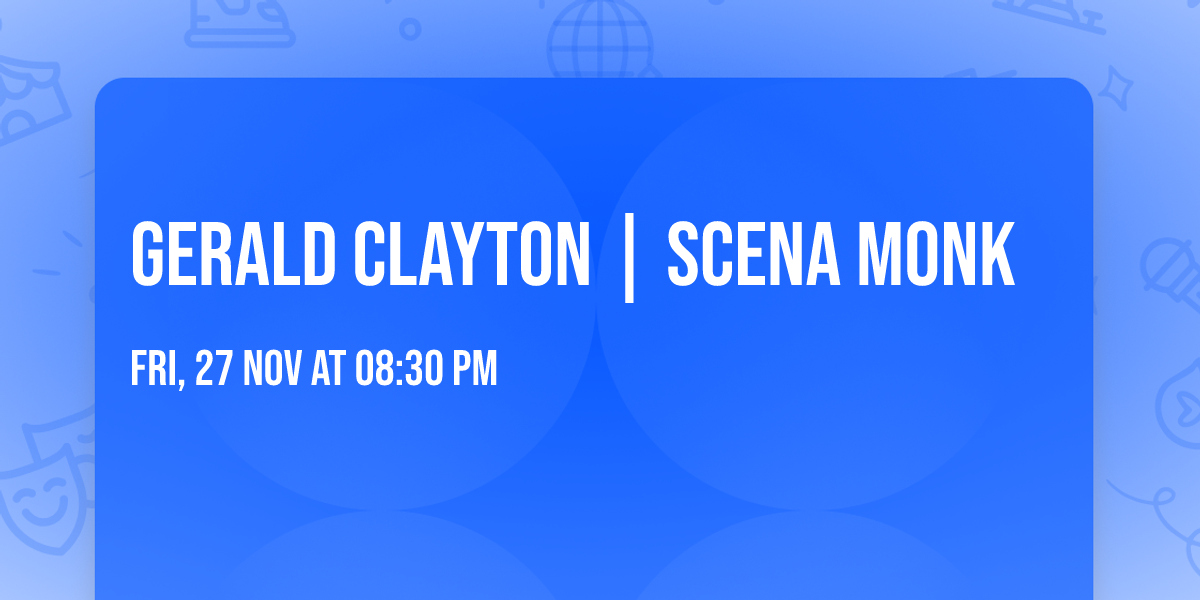 GERALD CLAYTON | Scena MONK
