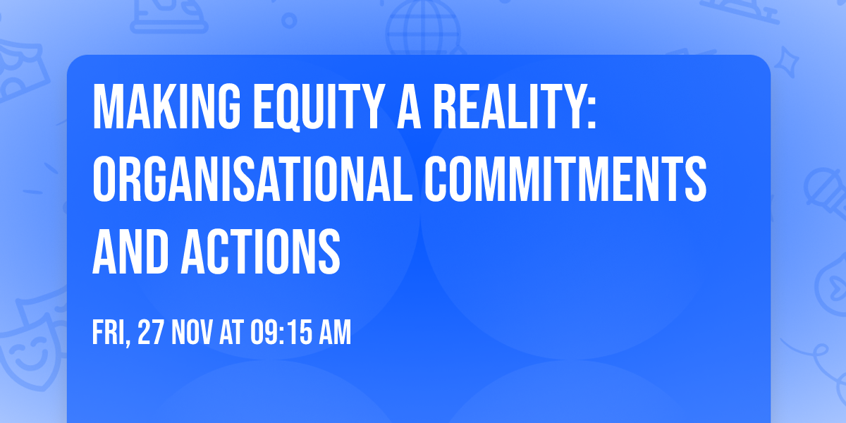 Making Equity a Reality: Organisational Commitments and Actions