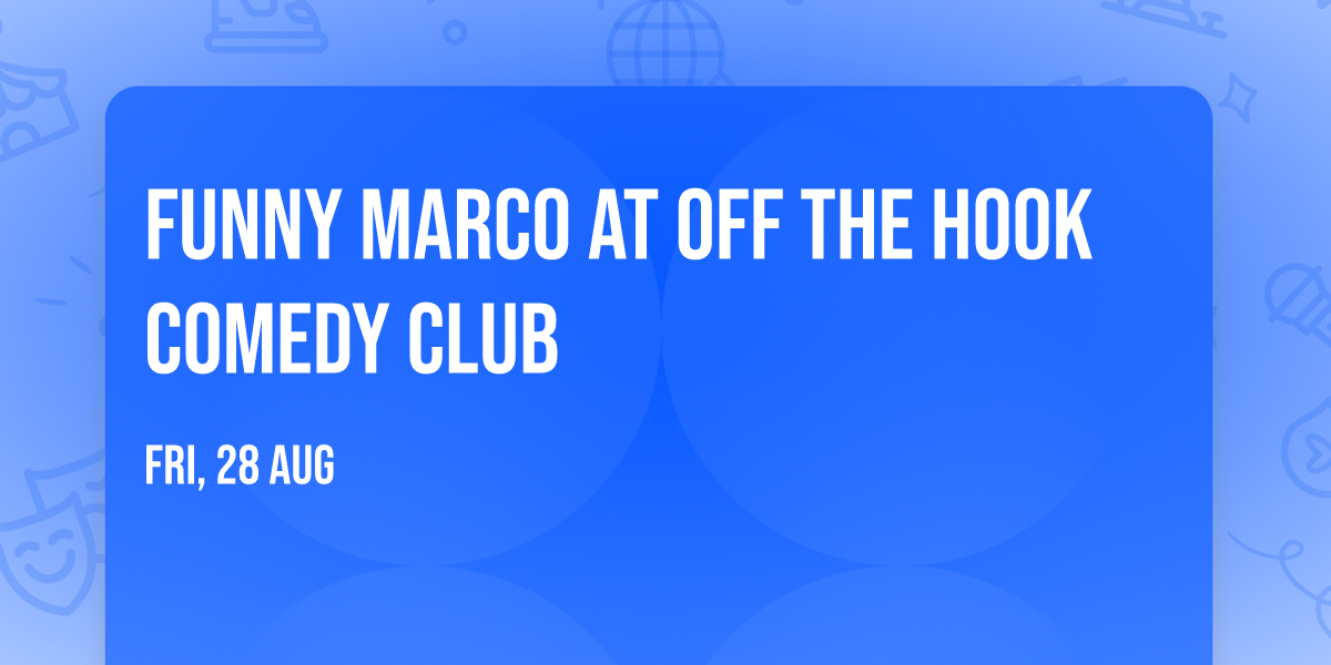 Funny Marco at Off the Hook Comedy Club
