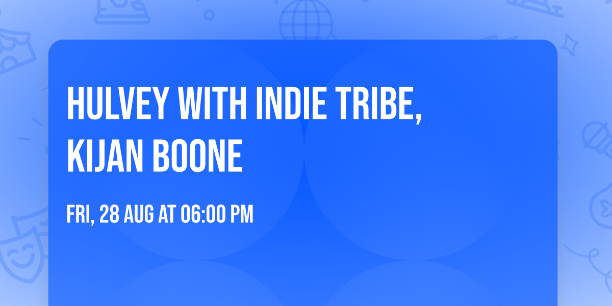 Hulvey with Indie Tribe, Kijan Boone
