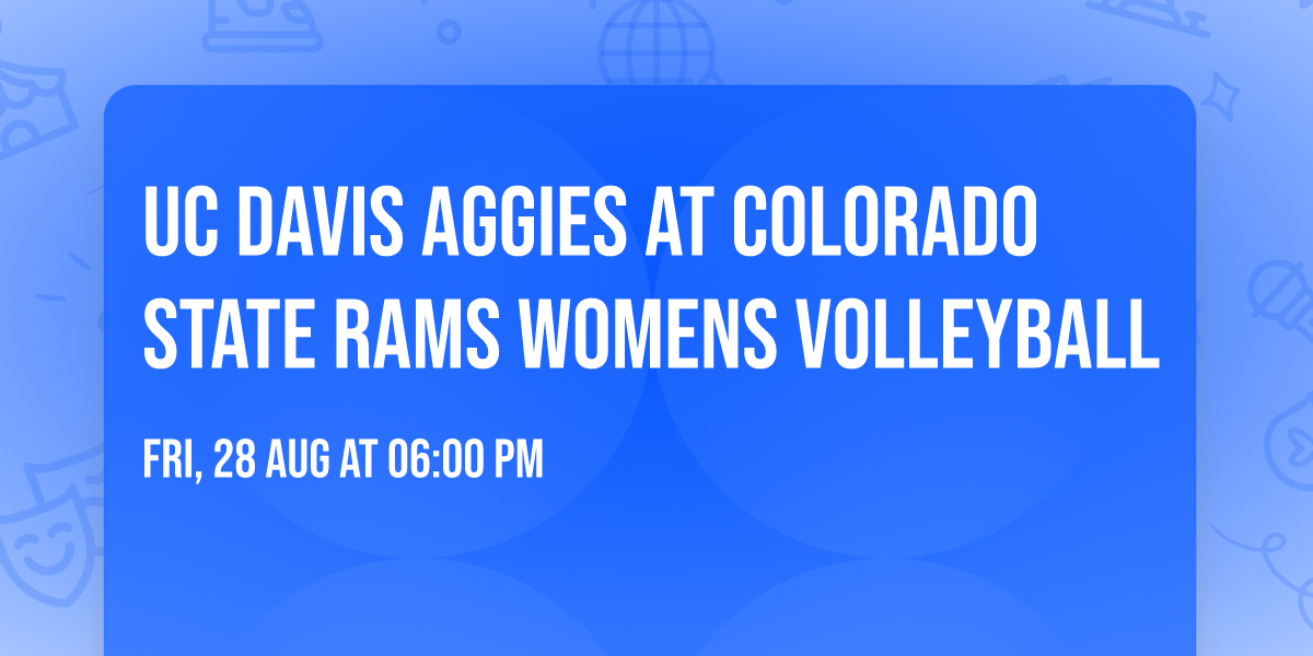 UC Davis Aggies at Colorado State Rams Womens Volleyball