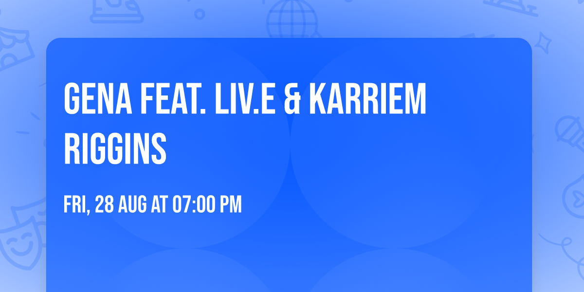 GENA feat. Liv.e & Karriem Riggins