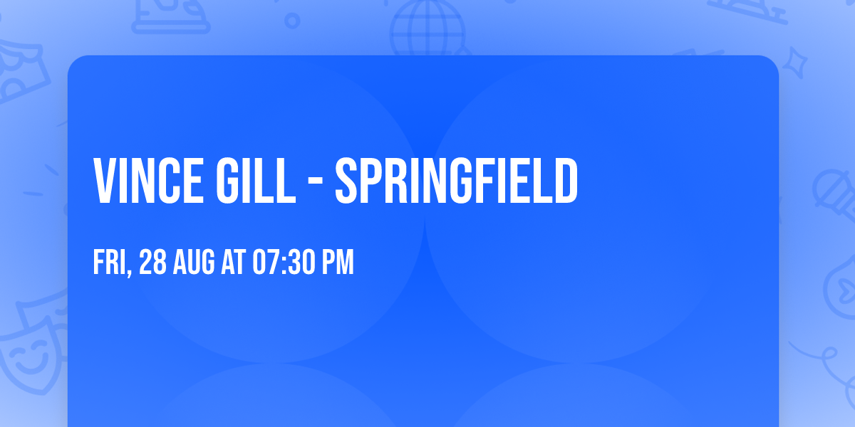 Vince Gill - Springfield