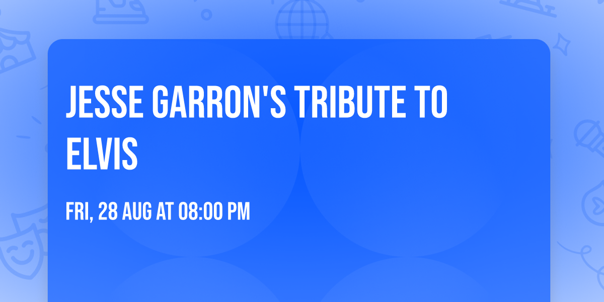 Jesse Garron's Tribute To Elvis