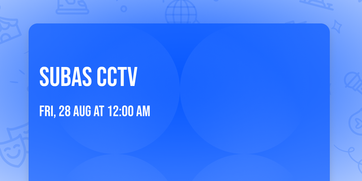 Subas cctv 