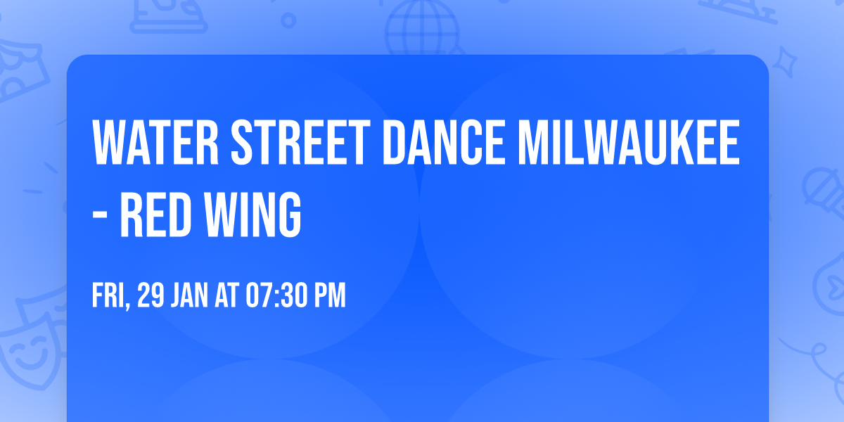 Water Street Dance Milwaukee - Red Wing