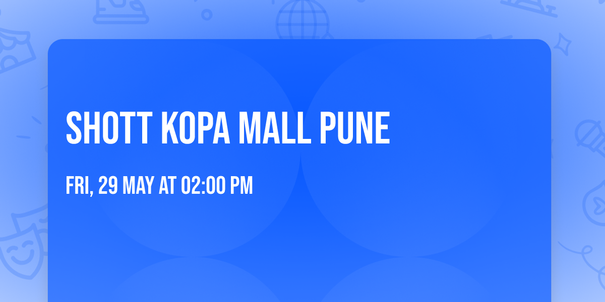 Shott KOPA Mall Pune
