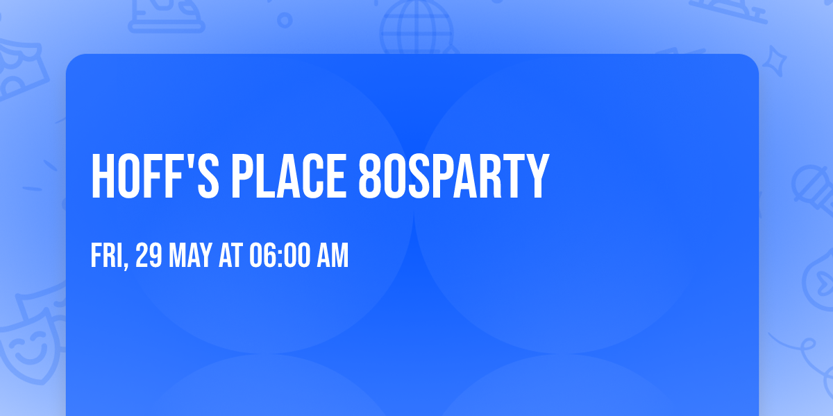 Hoff's Place 80sParty 
