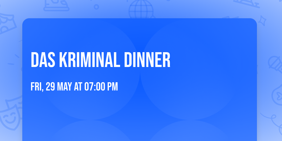 Das Kriminal Dinner