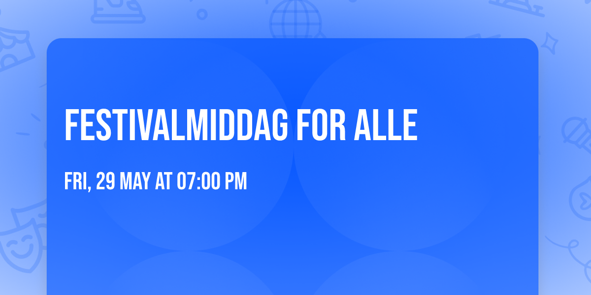 Festivalmiddag for alle