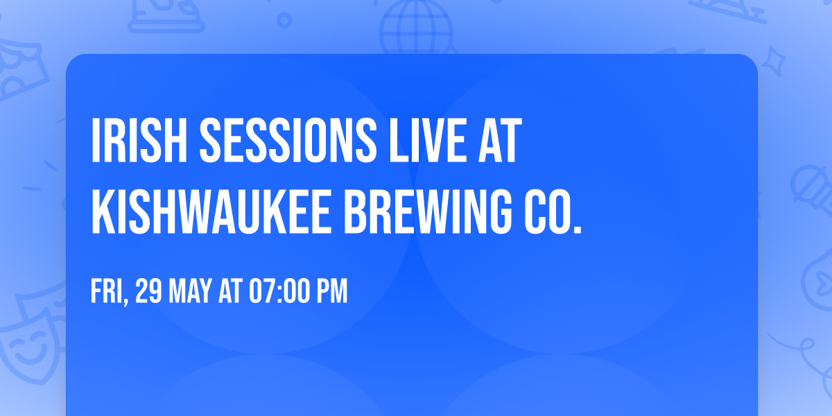 Irish Sessions Live at Kishwaukee Brewing Co.