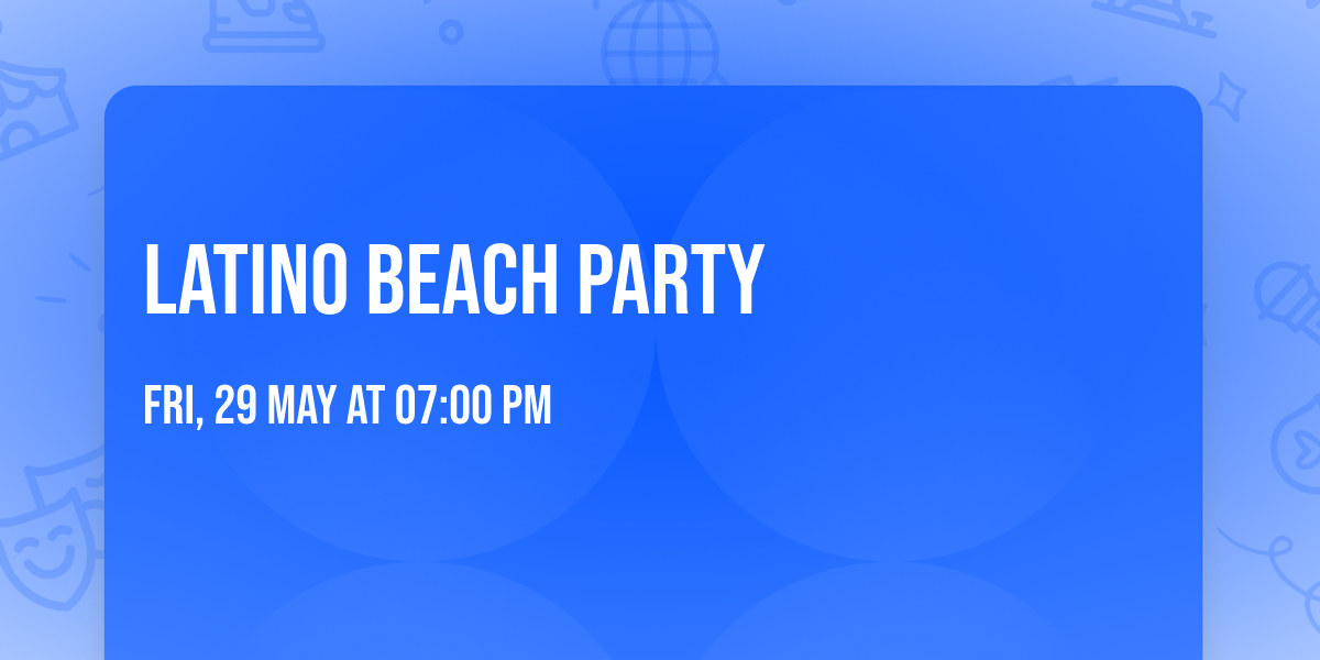 Latino Beach Party 