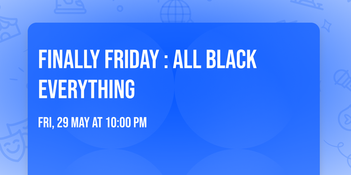 FINALLY FRIDAY : All Black Everything