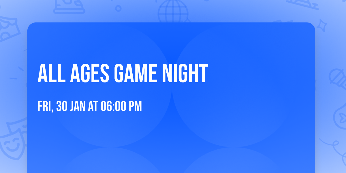 All Ages Game Night