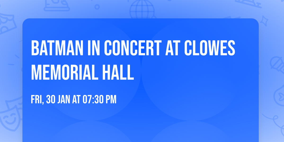 Batman in Concert at Clowes Memorial Hall