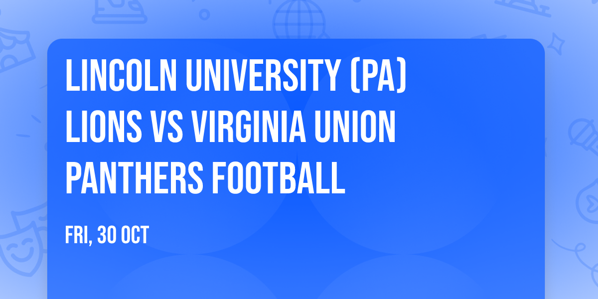 Lincoln University (PA) Lions vs Virginia Union Panthers Football
