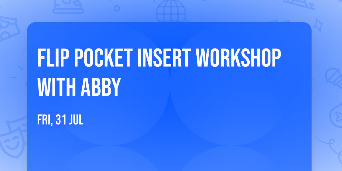  Flip Pocket Insert Workshop with Abby