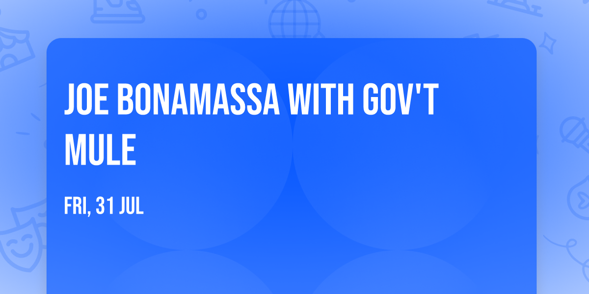 Joe Bonamassa with Gov't Mule