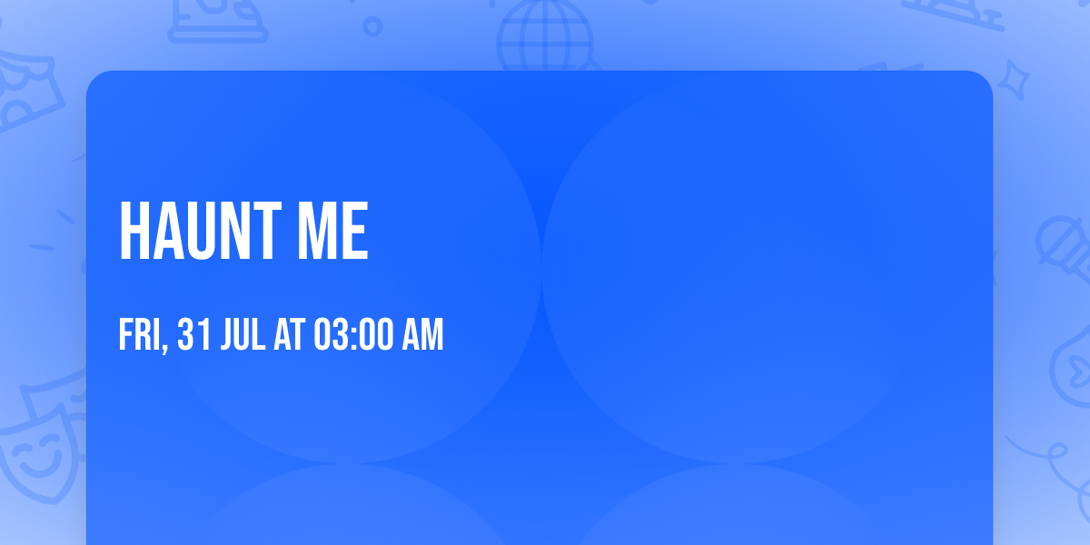 Haunt Me