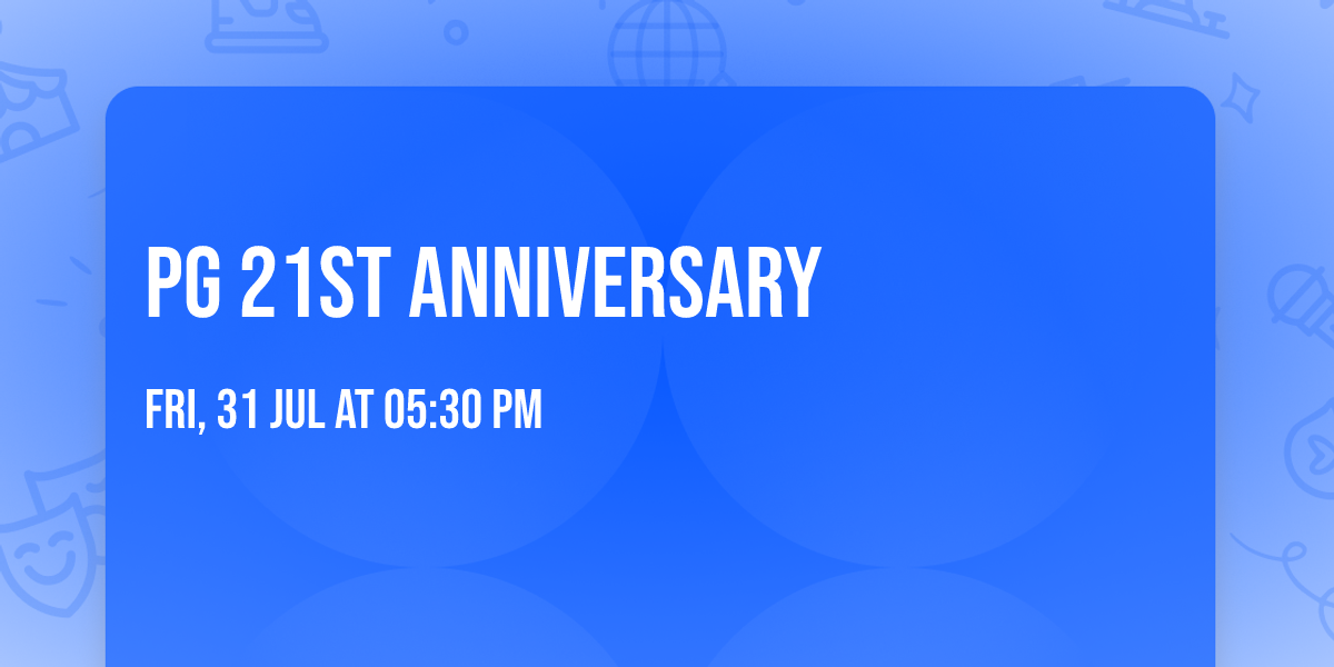 PG 21st Anniversary