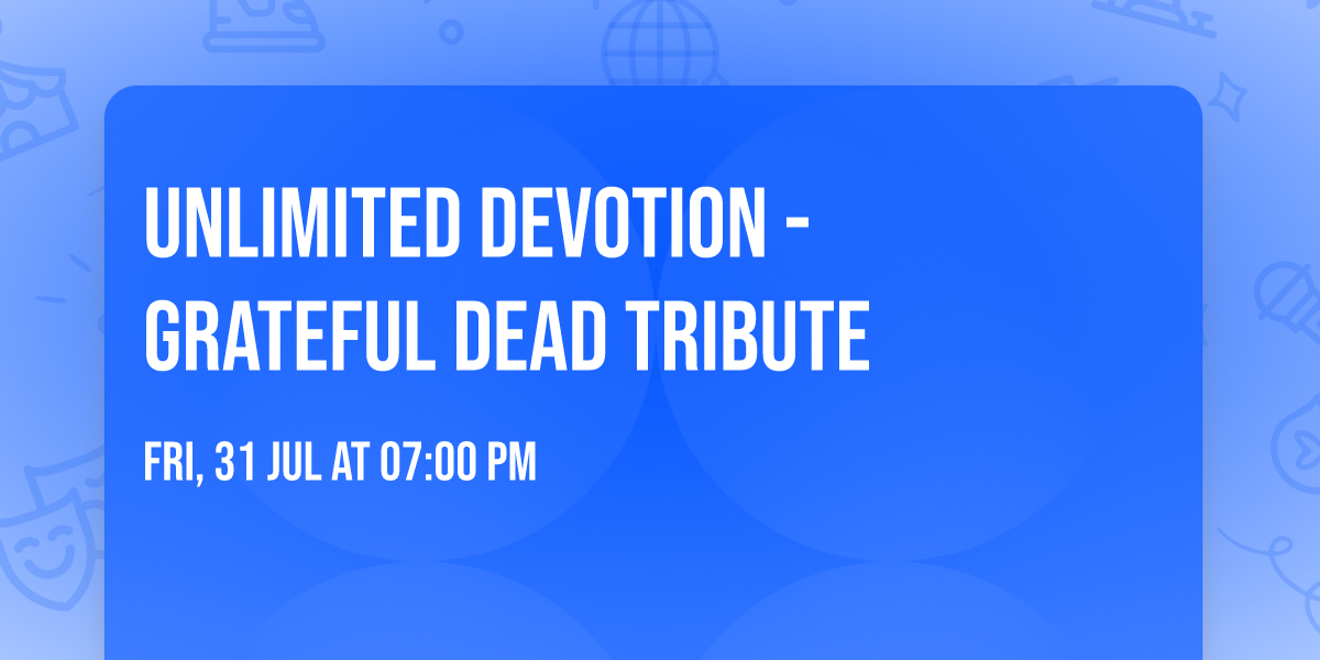 Unlimited Devotion - Grateful Dead Tribute