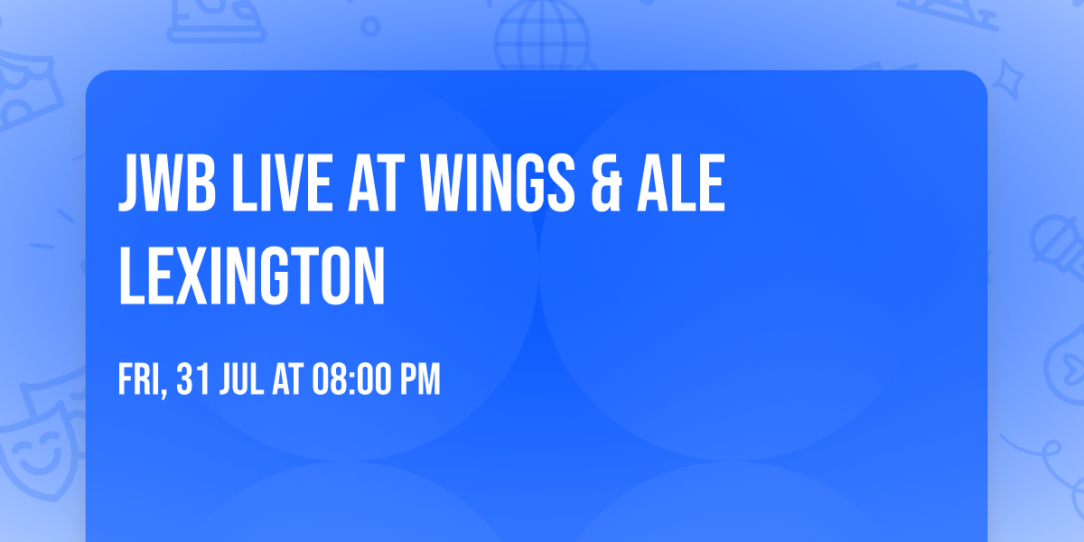 JWB LIVE at Wings & Ale Lexington
