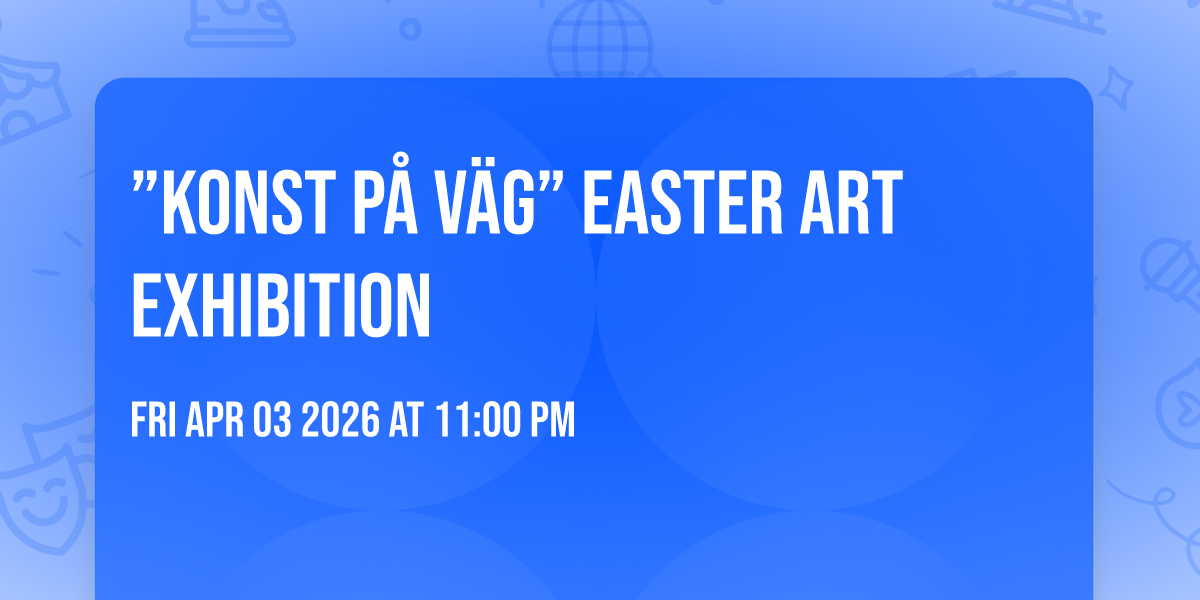 ”Konst på Väg” Easter Art Exhibition