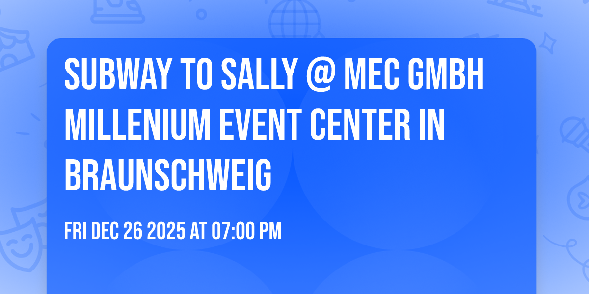 Subway to Sally @ MEC GmbH Millenium Event Center in Braunschweig