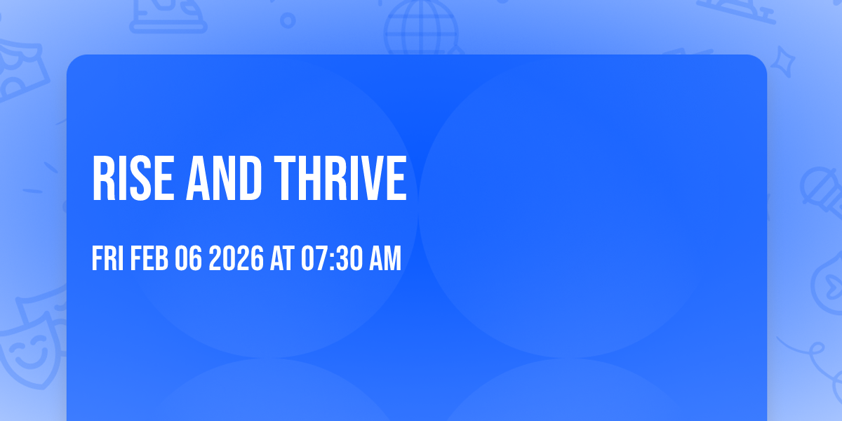 Rise and Thrive