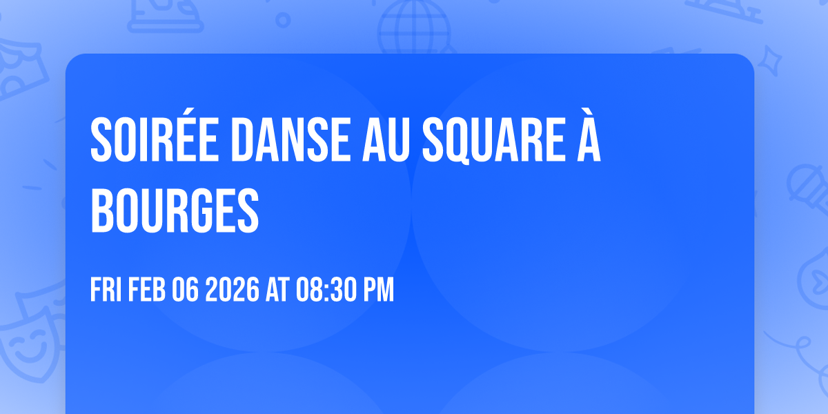 Soirée Danse au Square à Bourges