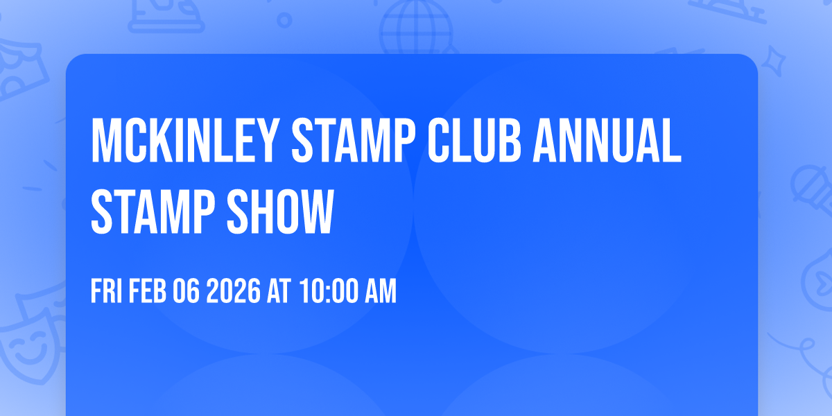 McKinley Stamp Club Annual Stamp Show