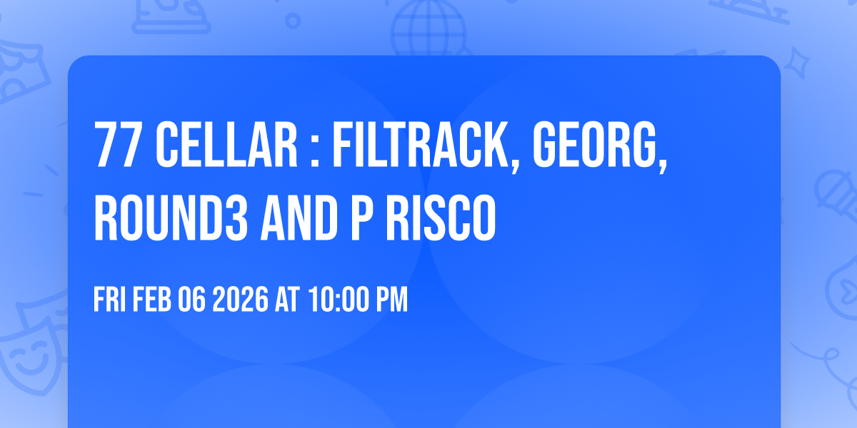 77 CELLAR : FILTRACK, GEORG, ROUND3 and P RISCO