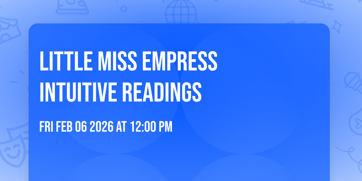 Little Miss Empress Intuitive Readings