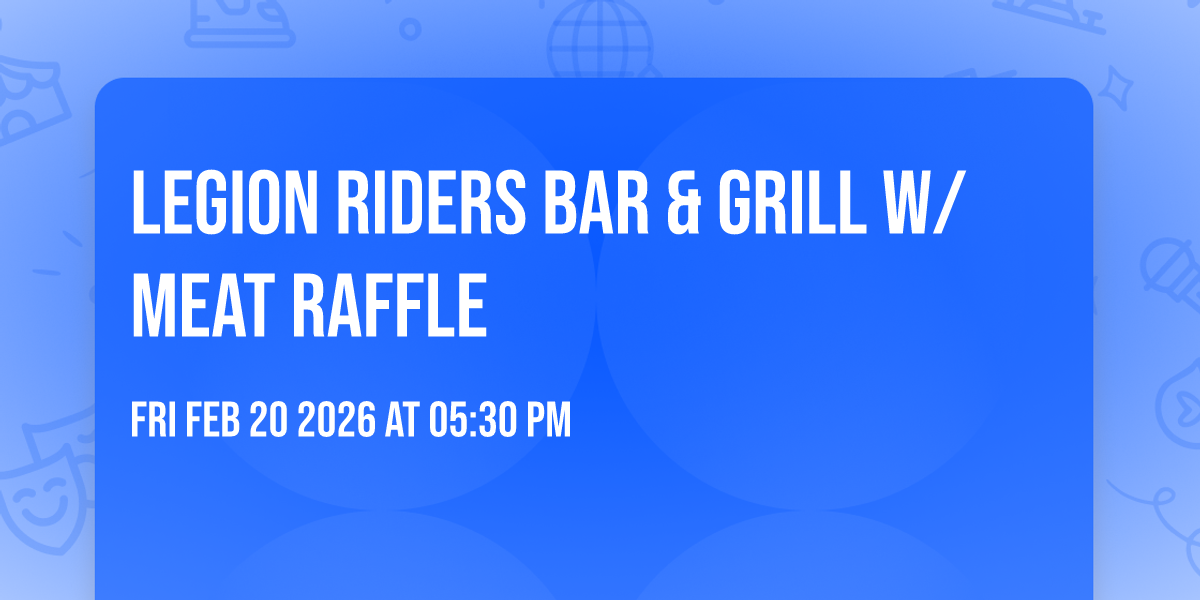 Legion Riders Bar & Grill w/ Meat Raffle