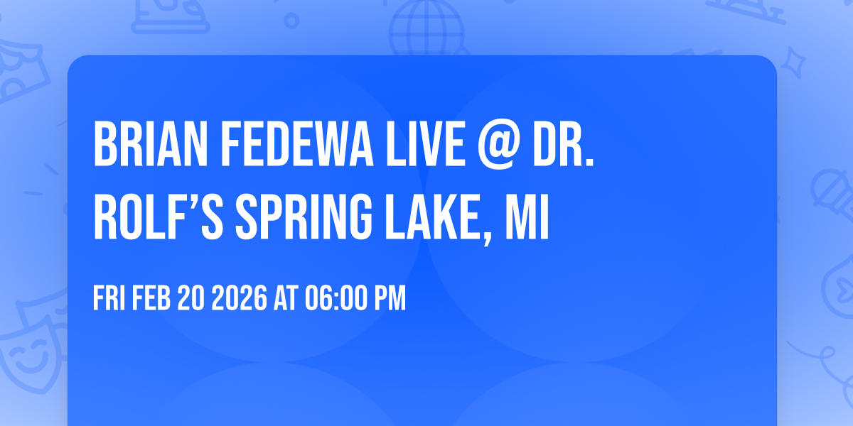 Brian Fedewa Live @ Dr. Rolf’s Spring Lake, MI