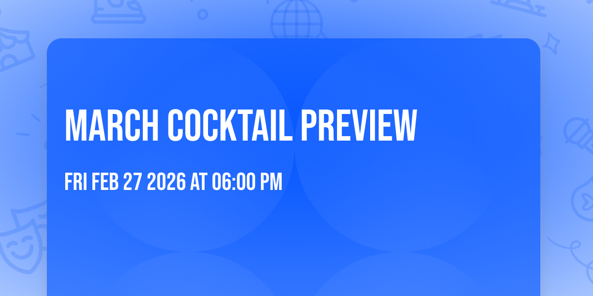 March Cocktail Preview