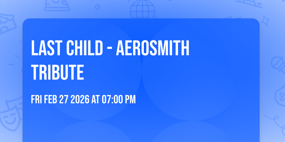 Last Child - Aerosmith Tribute