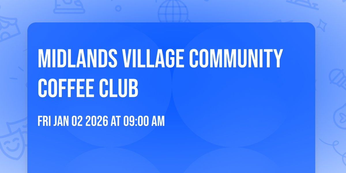 Midlands Village Community Coffee Club