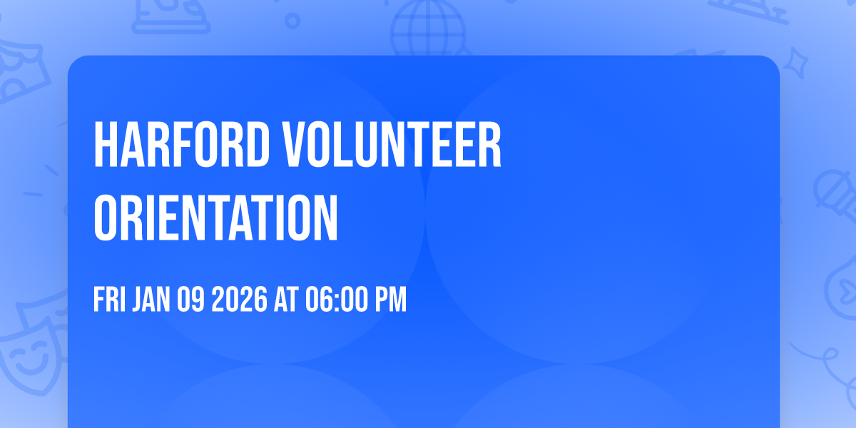 Harford Volunteer Orientation
