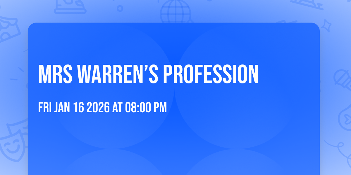 Mrs Warren’s Profession 