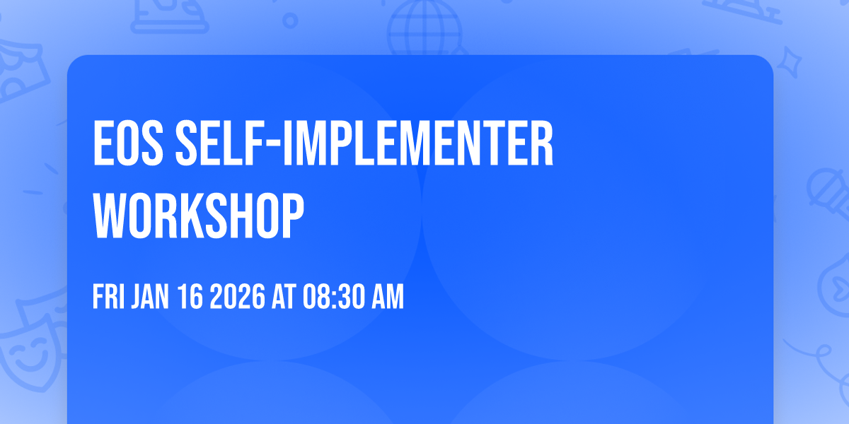 EOS Self-Implementer Workshop