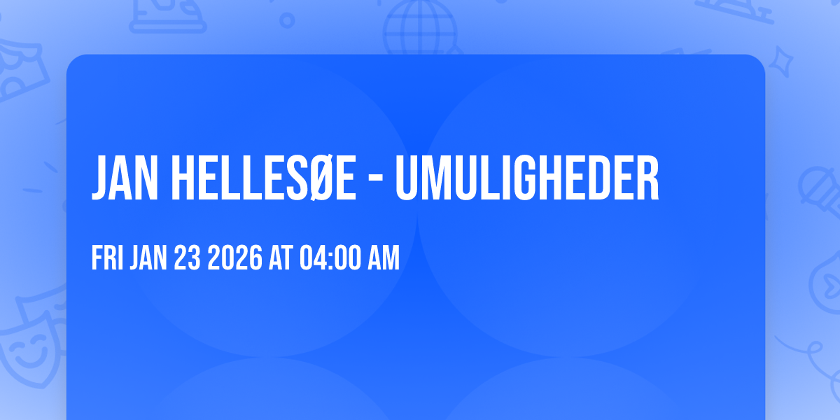 Jan Hellesøe - UMULIGHEDER