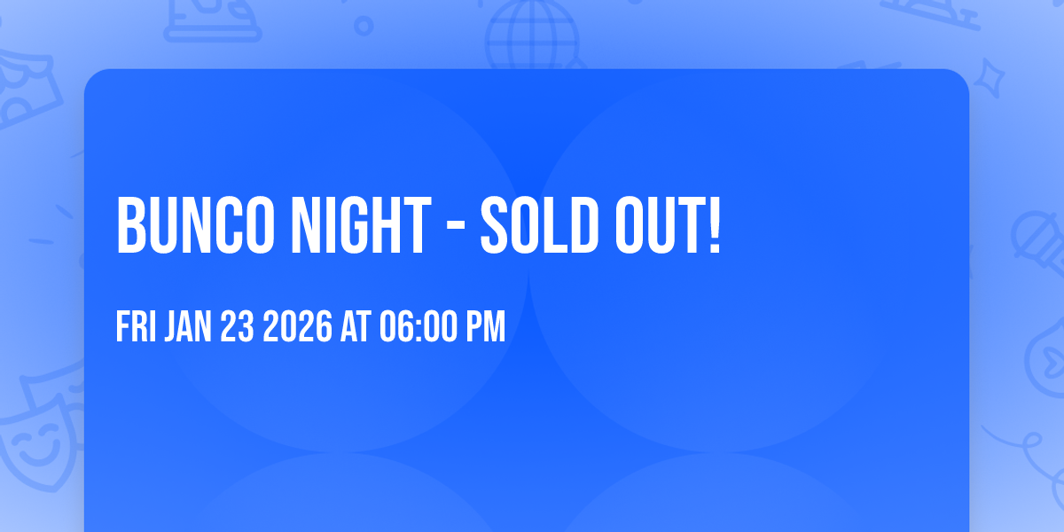 Bunco Night - SOLD OUT!
