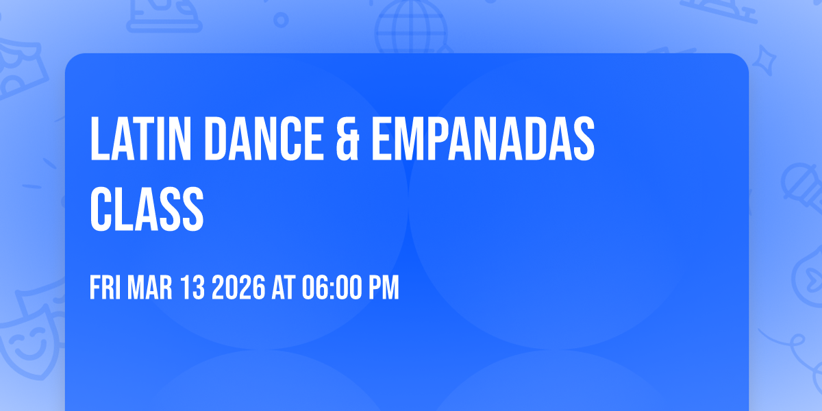 Latin Dance & Empanadas Class